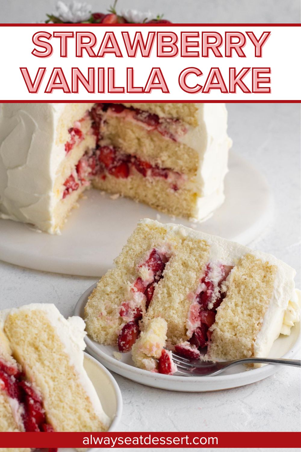 Strawberry Vanilla Cake - Always Eat Dessert